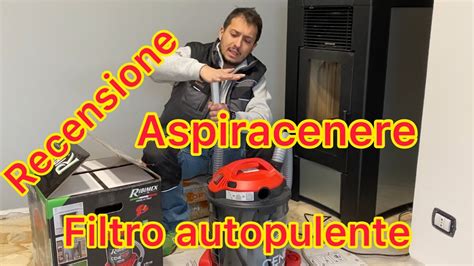 Recensione Aspiracenere con filtro autopulente per stufa.